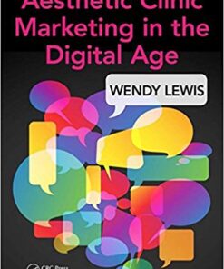 Aesthetic Clinic Marketing In the Digital Age 1st Edition PDF