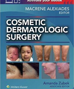 Cosmetic Dermatologic Surgery First Edition PDF