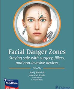 Facial Danger Zones: Staying safe with surgery, fillers, and non-invasive devices 1st Edition PDF  & VIDEO