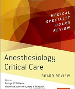 Anesthesiology Critical Care Board Review (Medical Specialty Board Review) 1st Edition PDF