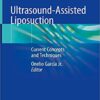 Ultrasound-Assisted Liposuction: Current Concepts and Techniques 1st ed. 2020 Edition PDF