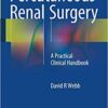 Percutaneous Renal Surgery: A Practical Clinical Handbook 1st ed. 2016 Edition PDF