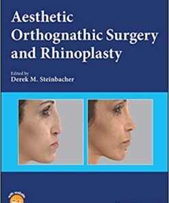 Aesthetic Orthognathic Surgery and Rhinoplasty 1st Edition PDF