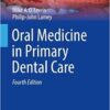 Oral Medicine in Primary Dental Care (BDJ Clinician’s Guides) 4th ed. 2019 Edition PDF