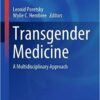 Transgender Medicine: A Multidisciplinary Approach (Contemporary Endocrinology) 1st ed. 2019 Edition PDF