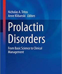 Prolactin Disorders: From Basic Science to Clinical Management (Contemporary Endocrinology) 1st ed. 2019 Edition PDF