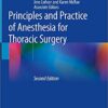 Principles and Practice of Anesthesia for Thoracic Surgery 2nd ed. 2019 Edition PDF