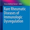 Rare Rheumatic Diseases of Immunologic Dysregulatio PDF