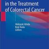 Recent Advances in the Treatment of Colorectal Cancer 1st ed. 2019 Edition PDF