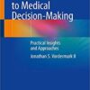 An Introduction to Medical Decision-Making: Practical Insights and Approaches PDF