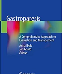 Gastroparesis: A Comprehensive Approach to Evaluation and Management 1st ed. 2020 Edition PDF