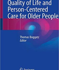 Quality of Life and Person-Centered Care for Older People 1st ed. 2020 Edition PDF