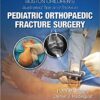 Boston Children’s Illustrated Tips and Tricks in Pediatric Orthopaedic Fracture Surgery First Edition PDF