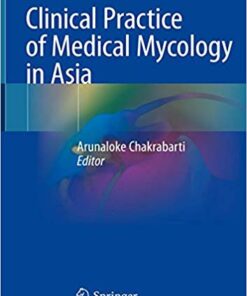 Clinical Practice of Medical Mycology in Asia 1st ed. 2020 Edition PDF