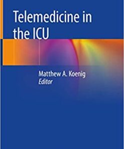 Telemedicine in the ICU 1st ed. 2019 Edition PDF