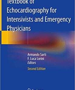 Textbook of Echocardiography for Intensivists and Emergency Physicians 2nd ed. 2019 Edition PDF