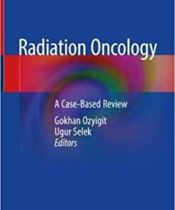 Radiation Oncology: A Case-Based Review  PDF