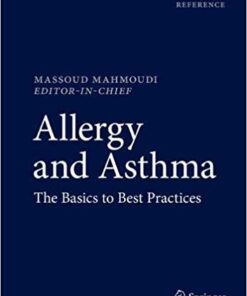 Allergy and Asthma: The Basics to Best Practices 1st ed. 2019 Edition PDF