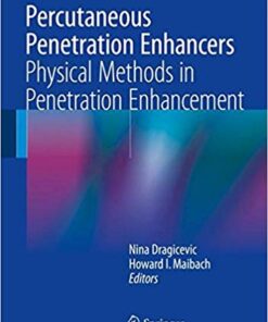 Percutaneous Penetration Enhancers Physical Methods in Penetration Enhancement 1st ed. 2017 Edition PDF