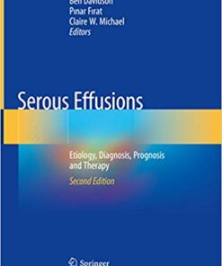 Serous Effusions: Etiology, Diagnosis, Prognosis and Therapy 2nd Edition PDF