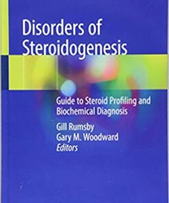 Disorders of Steroidogenesis: Guide to Steroid Profiling and Biochemical Diagnosis 1st ed. 2019 Edition PDF