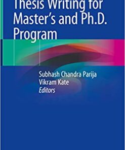 Thesis Writing for Master's and Ph.D. Program 1st ed. 2018 Edition PDF