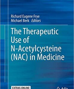 The Therapeutic Use of N-Acetylcysteine (NAC) in Medicine 1st ed. 2019 Edition PDF