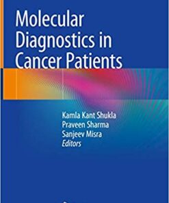 Molecular Diagnostics in Cancer Patients 1st ed. 2019 Edition PDF