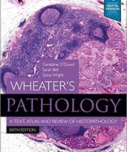 Wheater's Pathology: A Text, Atlas and Review of Histopathology (Wheater's Histology and Pathology) 6th Edition PDF