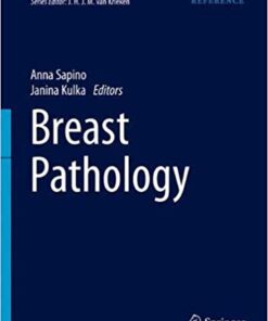 Breast Pathology (Encyclopedia of Pathology) 1st ed. 2020 Edition PDF