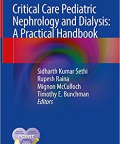 Critical Care Pediatric Nephrology and Dialysis: A Practical Handbook 1st ed. 2019 Edition PDF