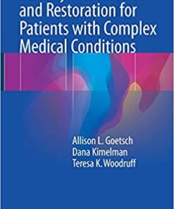 Fertility Preservation and Restoration for Patients with Complex Medical Conditions 1st ed. 2017 Edition PDF