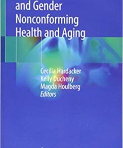 Transgender and Gender Nonconforming Health and Aging 1st ed. 2019 Edition PDF