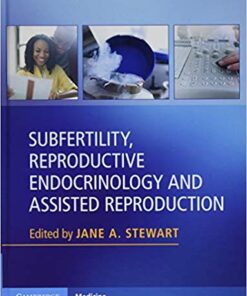 Subfertility, Reproductive Endocrinology and Assisted Reproduction 1st Edition PDF