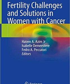 Fertility Challenges and Solutions in Women with Cancer 1st ed. 2020 Edition PDF