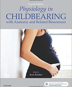 Physiology in Childbearing: with Anatomy and Related Biosciences 4th Edition PDF