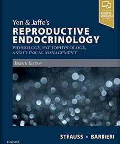 Yen & Jaffe's Reproductive Endocrinology: Physiology, Pathophysiology, and Clinical Management 8th Edition PDF