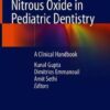 Nitrous Oxide in Pediatric Dentistry: A Clinical Handbook 1st ed. 2020 Edition PDF