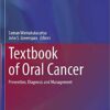 Textbook of Oral Cancer: Prevention, Diagnosis and Management (Textbooks in Contemporary Dentistry) 1st ed. 2020 Edition PDF