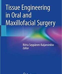 Tissue Engineering in Oral and Maxillofacial Surgery 1st ed. 2019 Edition PDF