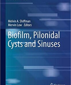 Biofilm, Pilonidal Cysts and Sinuses (Recent Clinical Techniques, Results, and Research in Wounds) 1st ed. 2020 Edition PDF