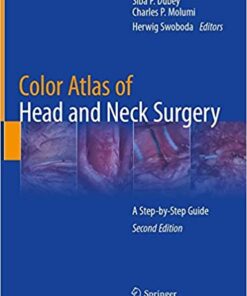 Color Atlas of Head and Neck Surgery: A Step-by-Step Guide 2nd ed. 2020 Edition PDF