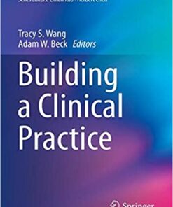 Building a Clinical Practice (Success in Academic Surgery) 1st ed. 2020 Edition PDF