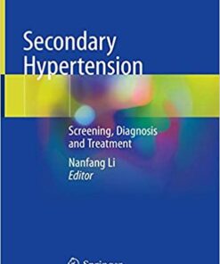 Secondary Hypertension: Screening, Diagnosis and Treatment 1st ed. 2020 Edition PDF