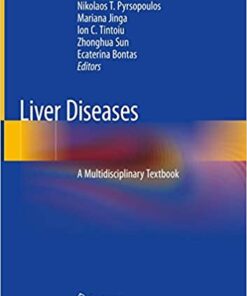 Liver Diseases: A Multidisciplinary Textbook 1st ed. 2020 Edition PDF