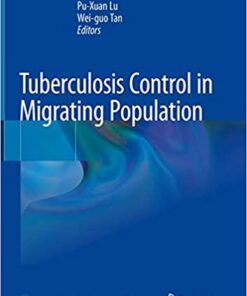 Tuberculosis Control in Migrating Population 1st ed. 2020 Edition PDF