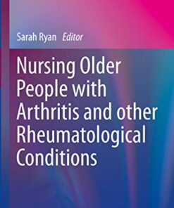 Nursing Older People with Arthritis and other Rheumatological Conditions PDF