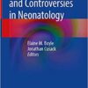 Emerging Topics and Controversies in Neonatology 1st ed. 2020 Edition PDF