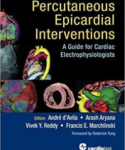 Percutaneous Epicardial Interventions: A Guide for Cardiac Electrophysiologists First Edition PDF