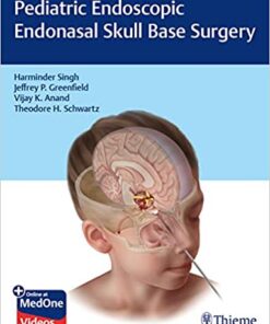 Pediatric Endoscopic Endonasal Skull Base Surgery 1st Edition PDF  & VIDEO